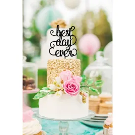 Best Day Ever Wedding Cake Topper - Wedding Cake Topper - Custom Cake Topper