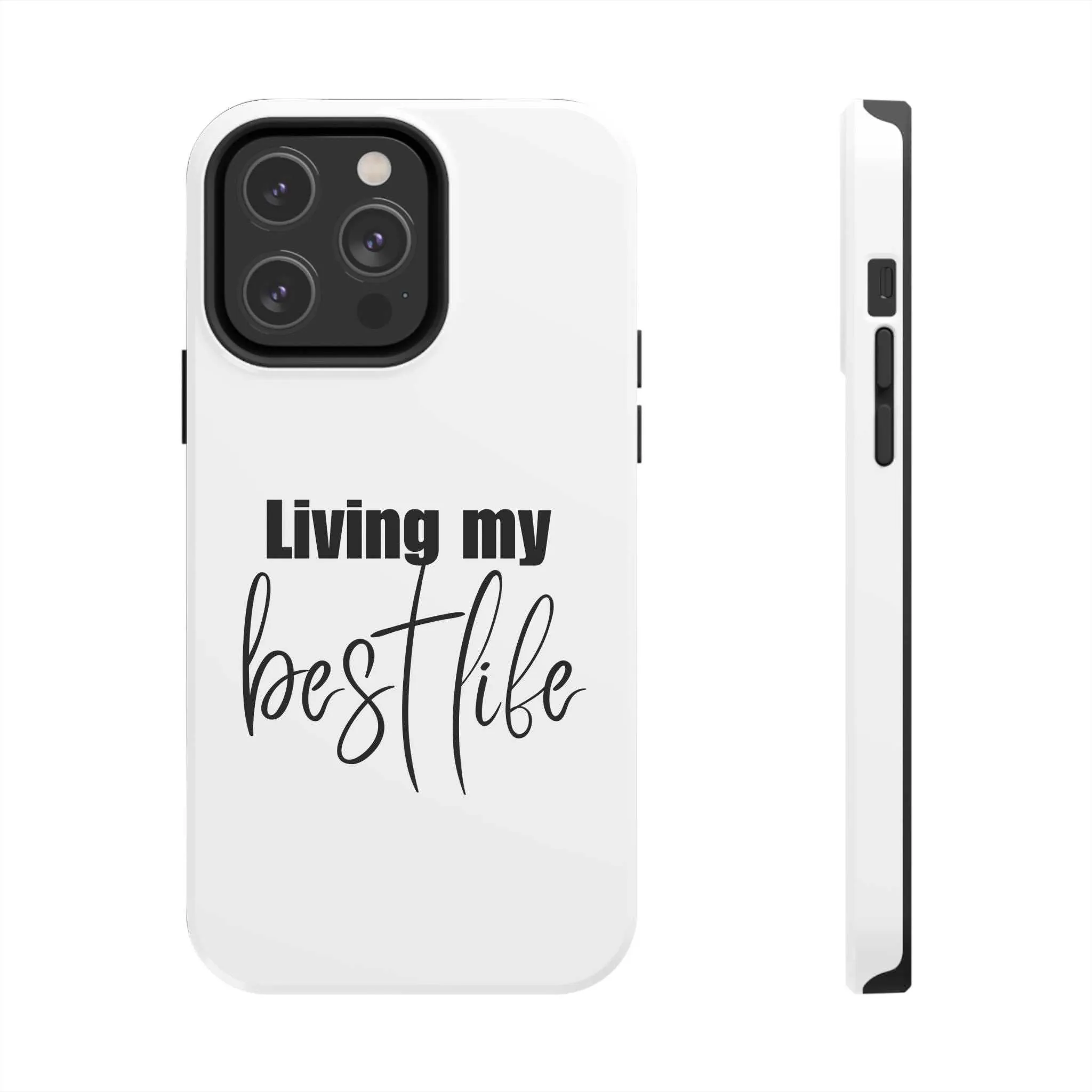 Living My Best Life Impact Resistance Phone Case for iPhone & Samsung