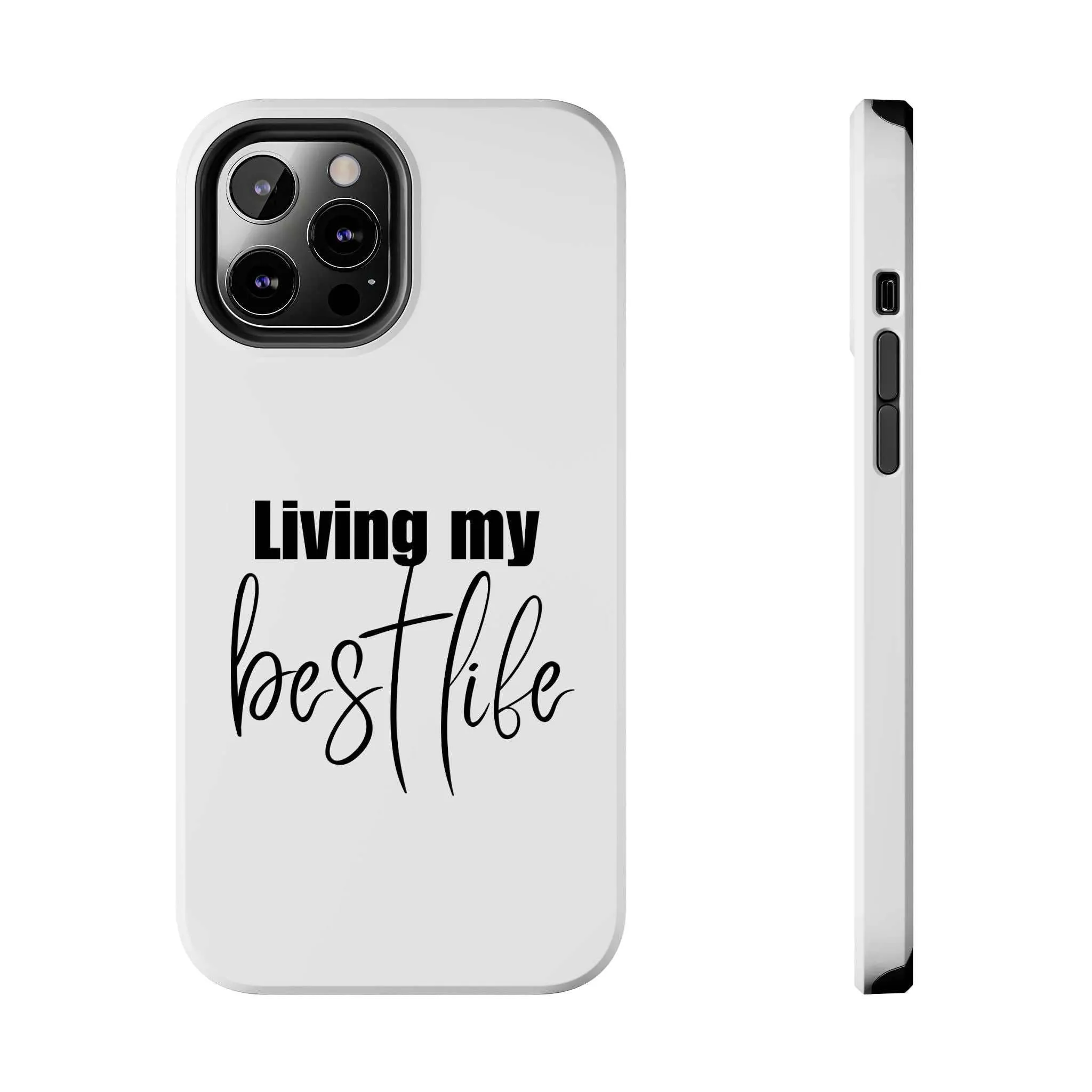 Living My Best Life Impact Resistance Phone Case for iPhone & Samsung