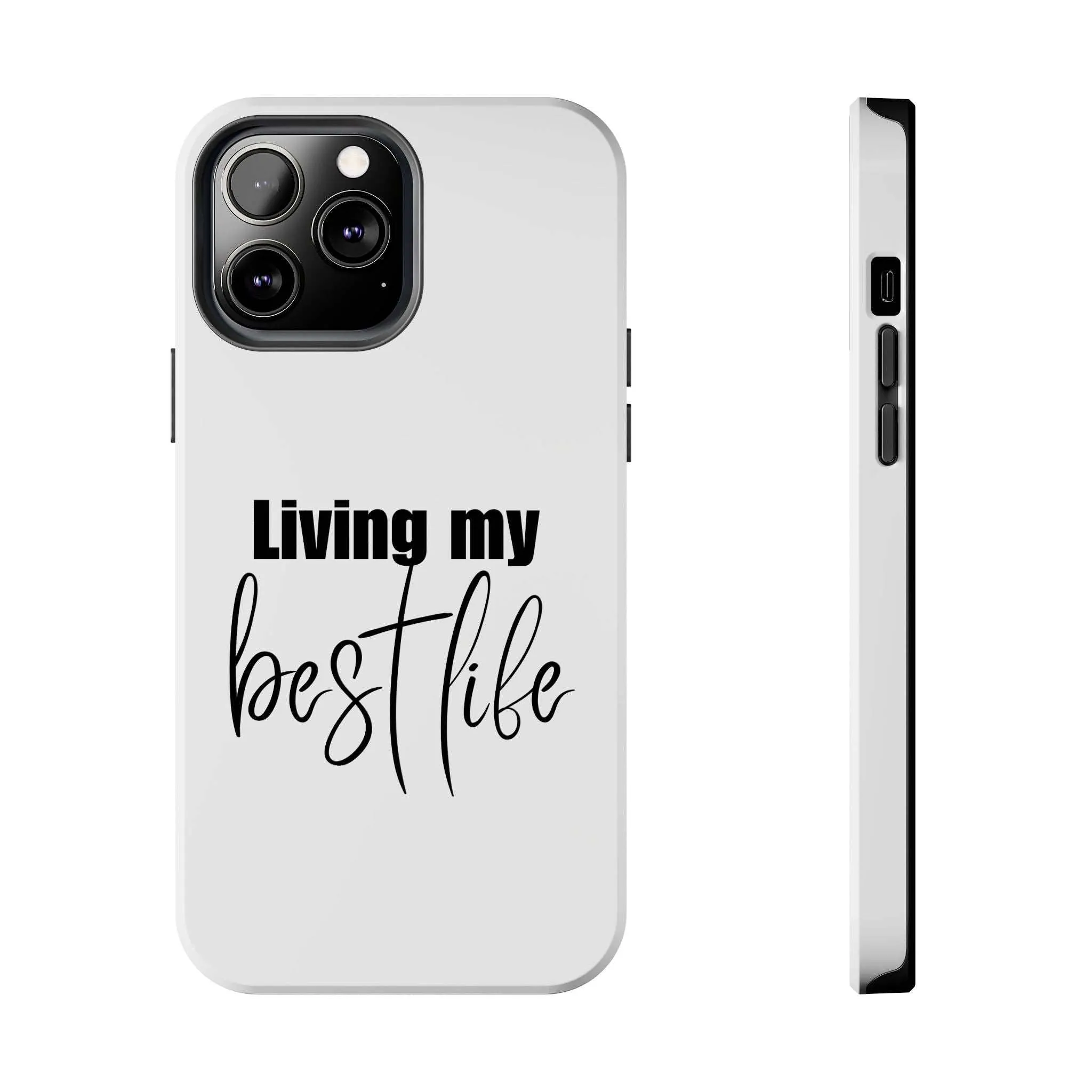 Living My Best Life Impact Resistance Phone Case for iPhone & Samsung