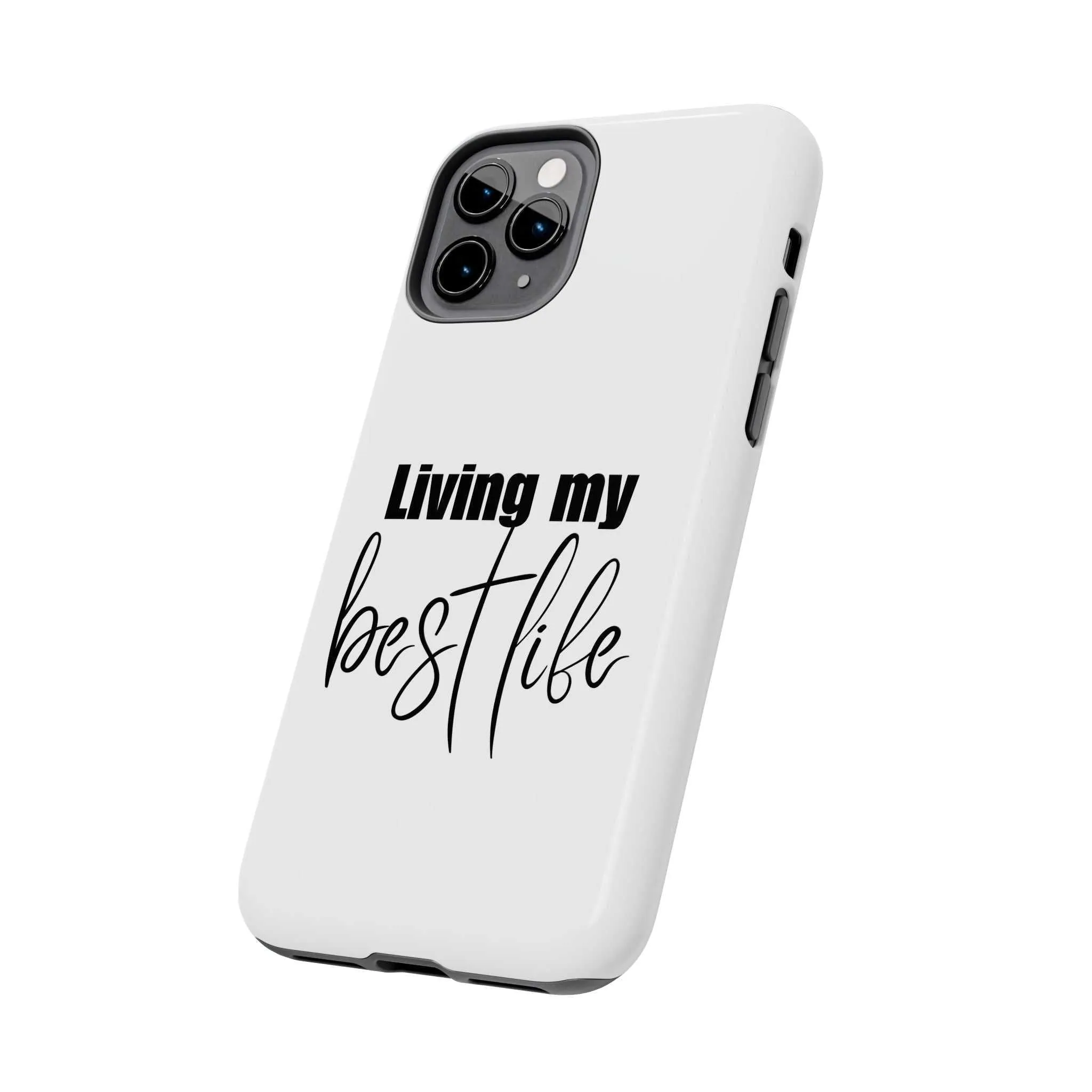 Living My Best Life Impact Resistance Phone Case for iPhone & Samsung